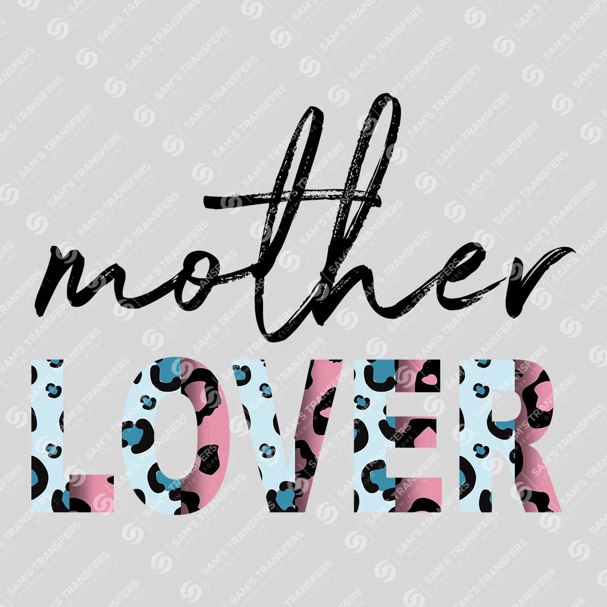 Apparel featuring a Mother Lover-themed DTF transfer.