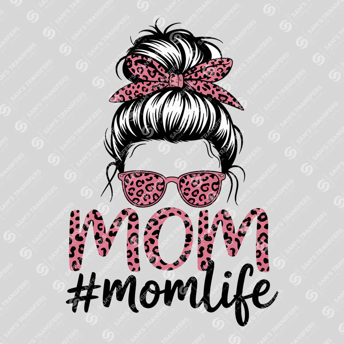 Apparel featuring a Mom Life Messy Bun-themed DTF transfer.