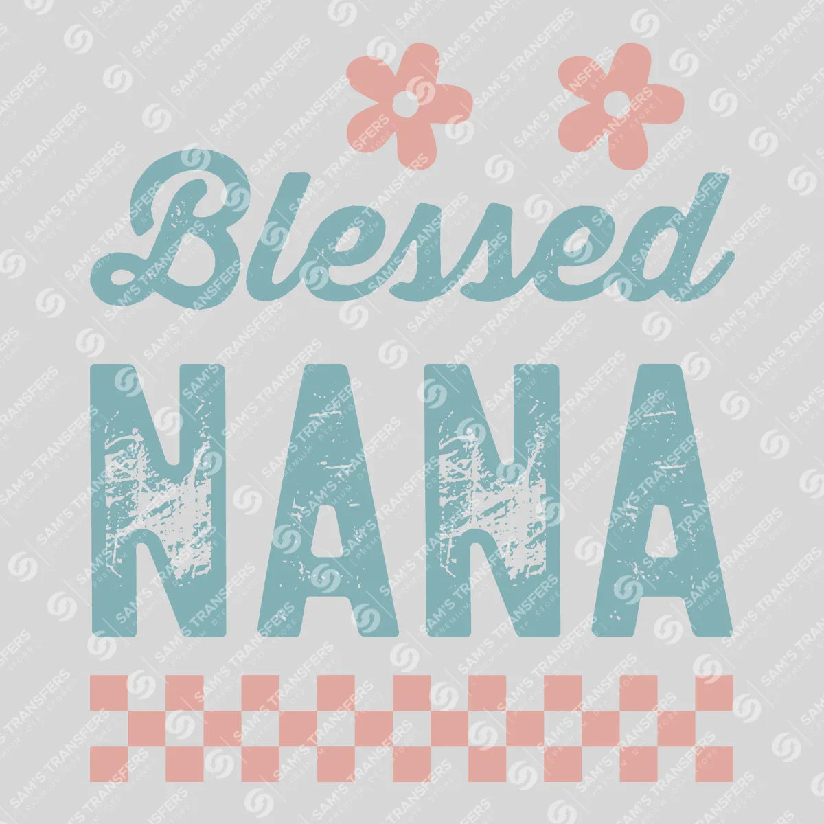 Apparel featuring a Blessed Nana Checkered-themed DTF transfer.