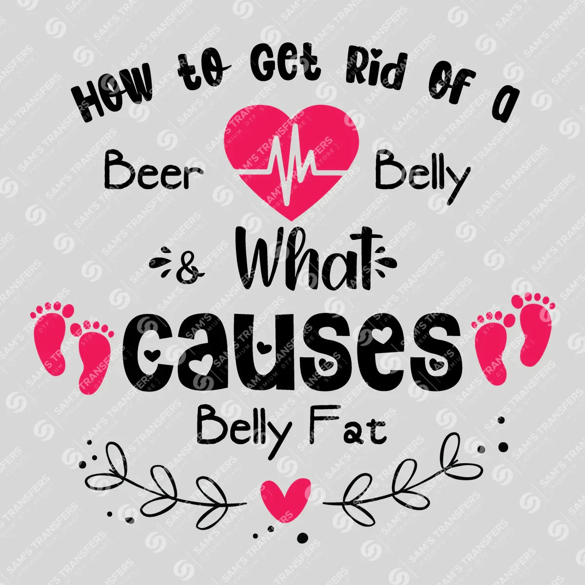 Apparel featuring a How to Get Rid of a Beer Belly-themed DTF transfer.