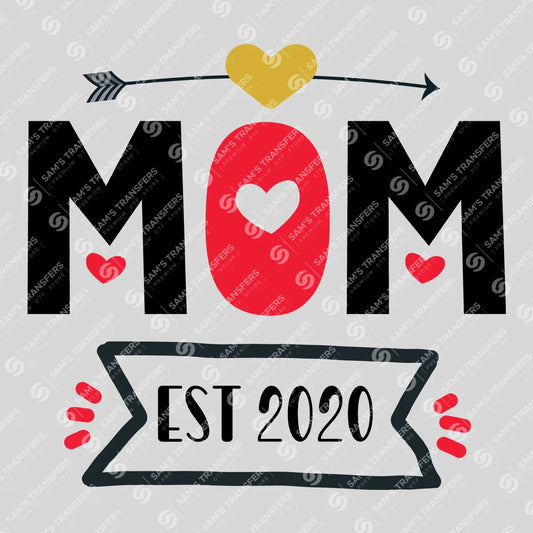 Apparel featuring a Mom Est 2020-themed DTF transfer.