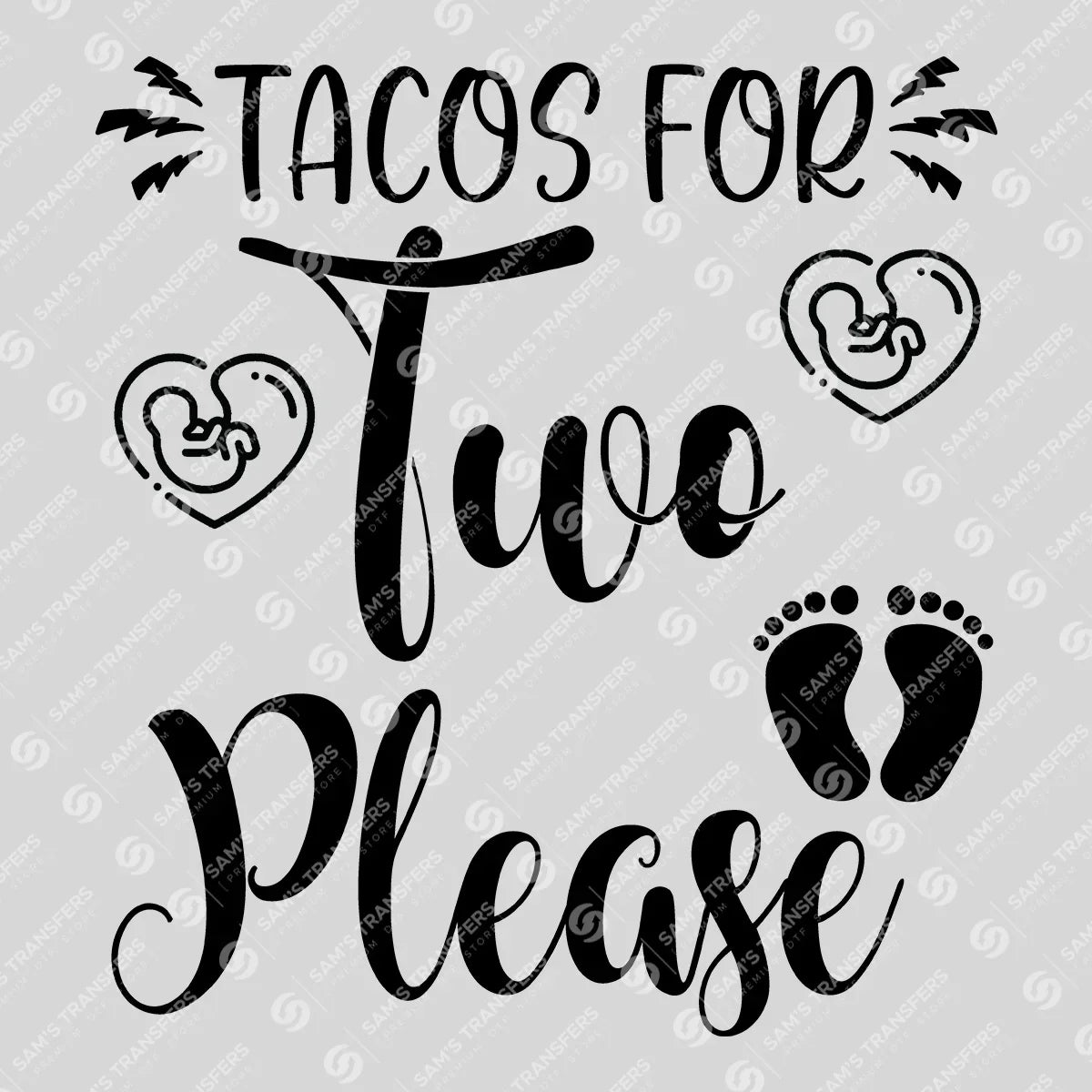 Apparel featuring a Tacos for Two Please-themed DTF transfer.