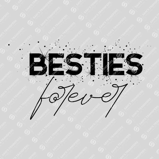 Apparel featuring a Besties Forever Sparkle-themed DTF transfer.