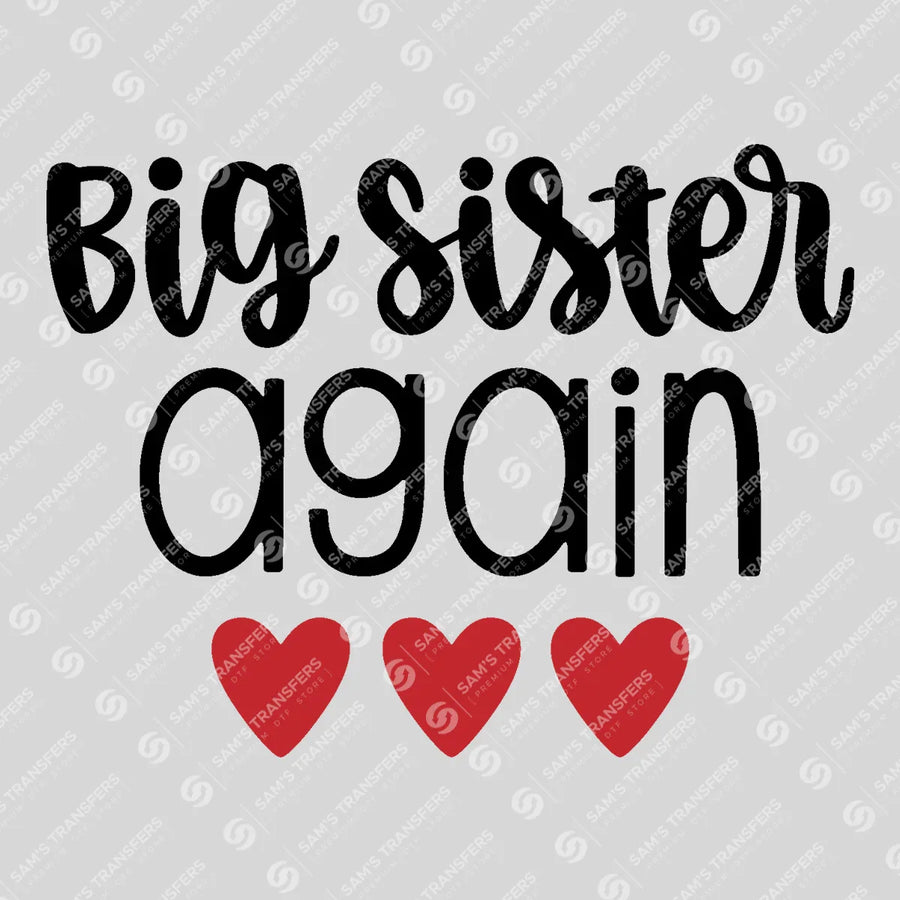 Big Sister Again Hearts Ready-to-Press DTF Transfer | SAT07651