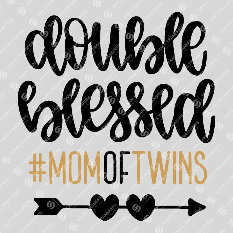 Double Blessed Mom of Twins Ready-to-Press DTF Transfer | SAT07662
