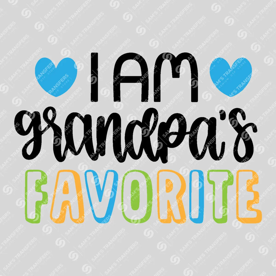I Am Grandpa's Favorite Ready-to-Press DTF Transfer | SAT07681