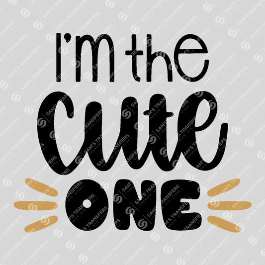 Apparel featuring a I'm the Cute One-themed DTF transfer.
