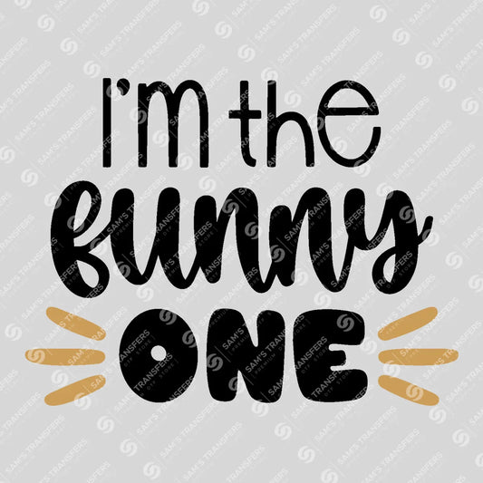 Apparel featuring a I'm the Funny One-themed DTF transfer.