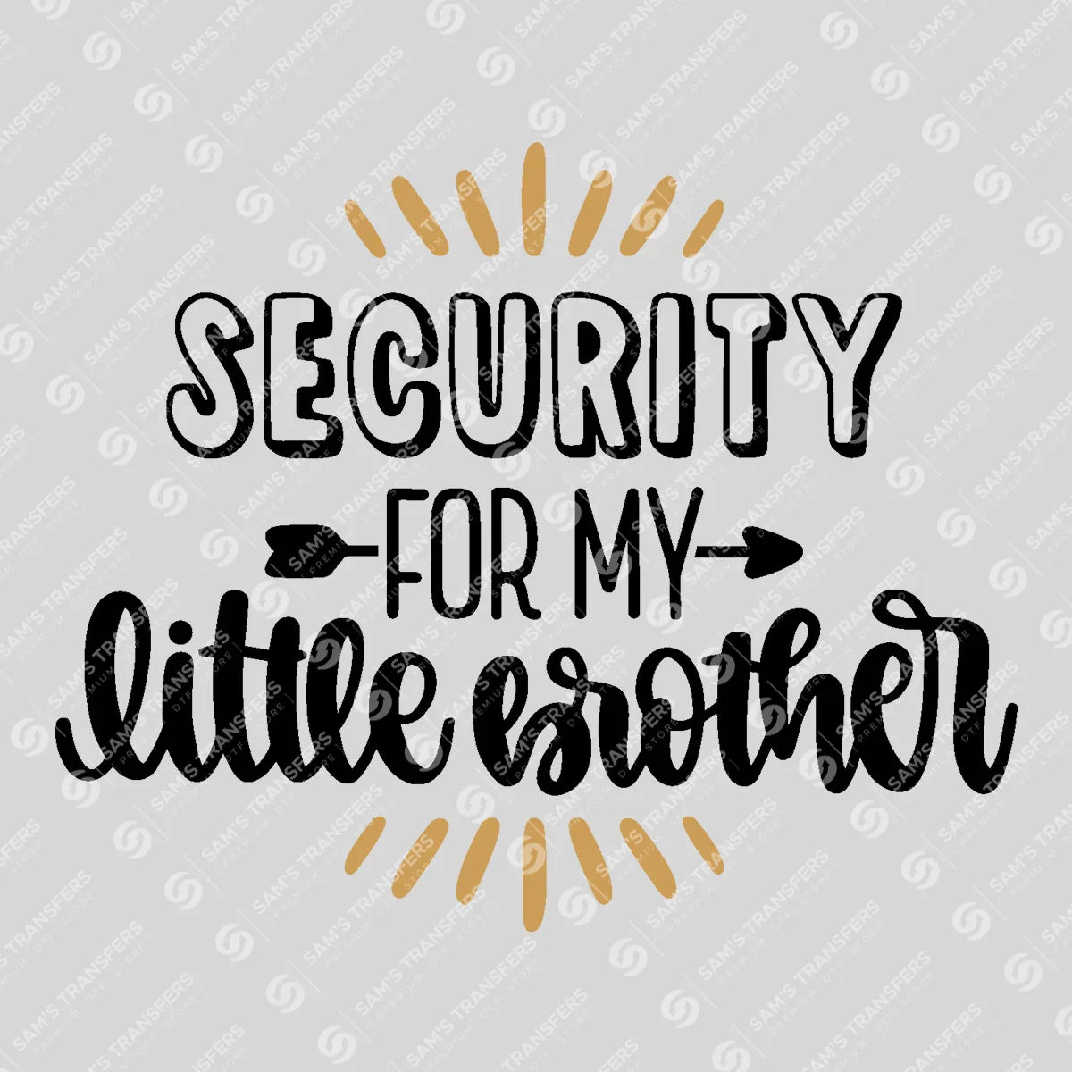 Apparel featuring a Security for My Little Brother-themed DTF transfer.