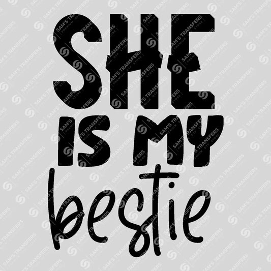 Apparel featuring a She Is My Bestie-themed DTF transfer.