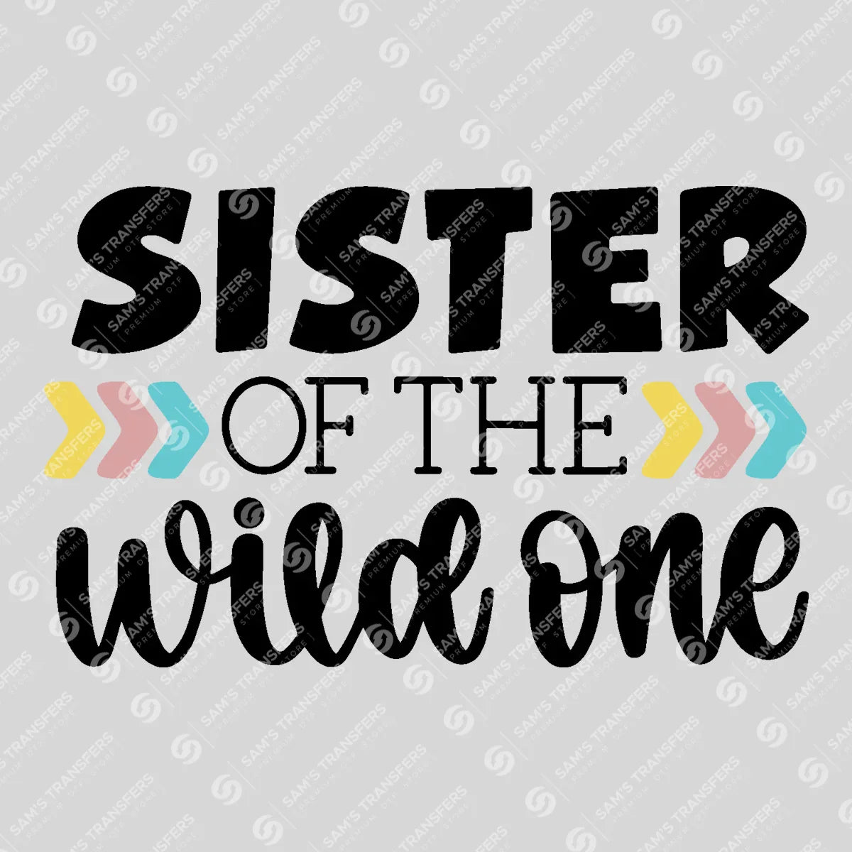 Apparel featuring a Sister of the Wild One-themed DTF transfer.