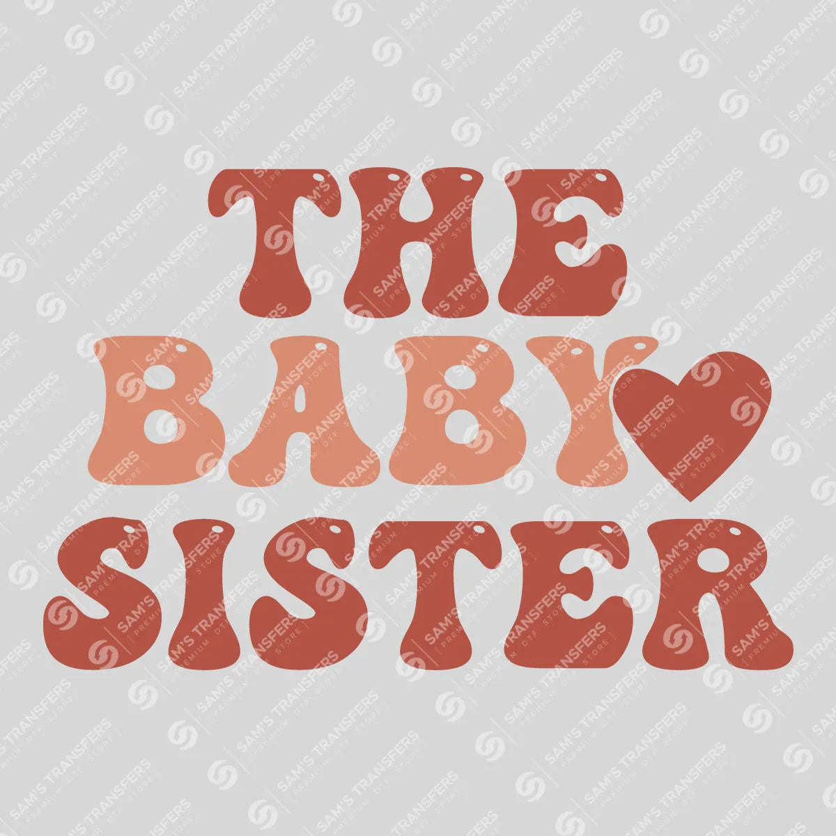 Apparel featuring a The Baby Sister-themed DTF transfer.