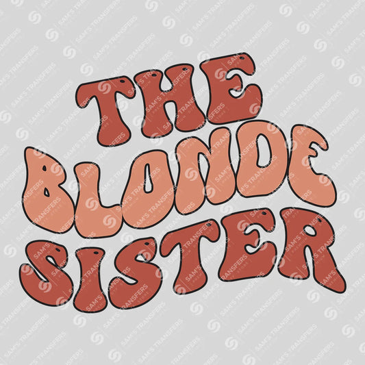 Apparel featuring a The Blonde Sister-themed DTF transfer.