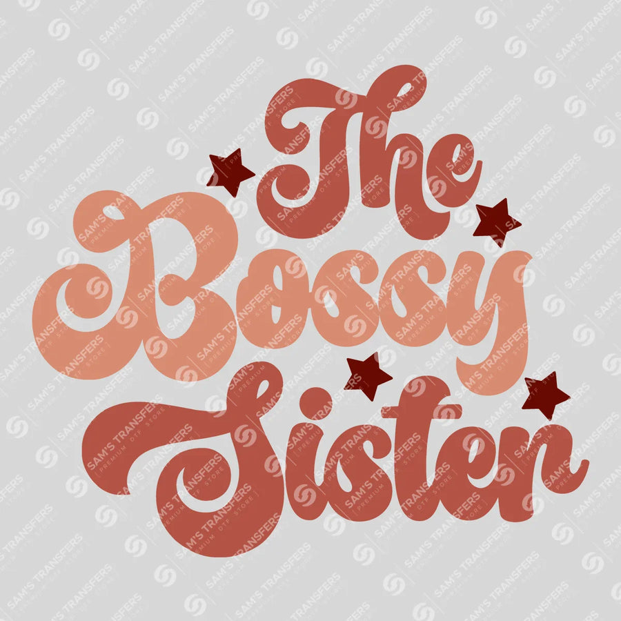The Bossy Sister Retro Ready-to-Press DTF Transfer | SAT07757