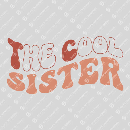 Apparel featuring a The Cool Sister-themed DTF transfer.