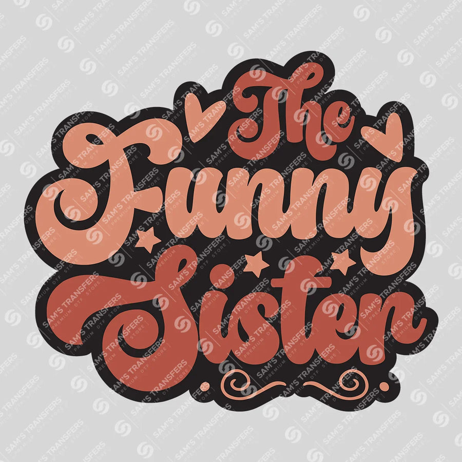 The Funny Sister Retro Ready-to-Press DTF Transfer | SAT07767