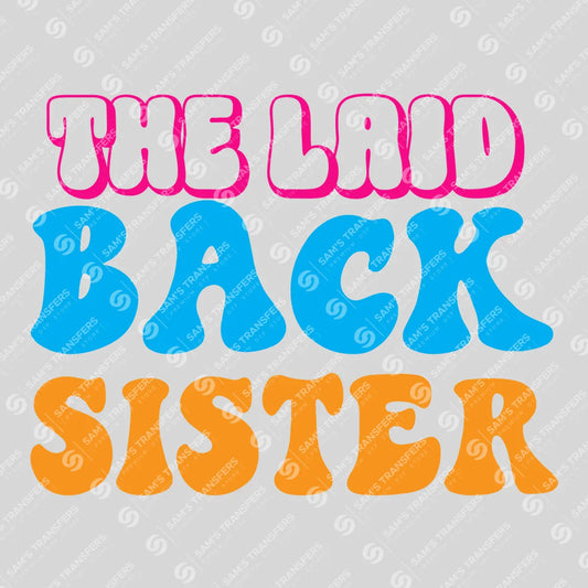 Apparel featuring a The Laid Back Sister-themed DTF transfer.