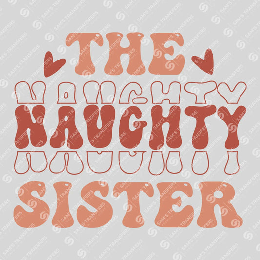 Apparel featuring a The Naughty Sister-themed DTF transfer.