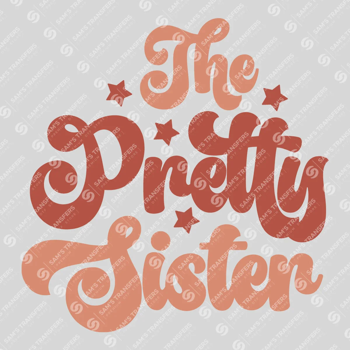 Apparel featuring a The Pretty Sister-themed DTF transfer.