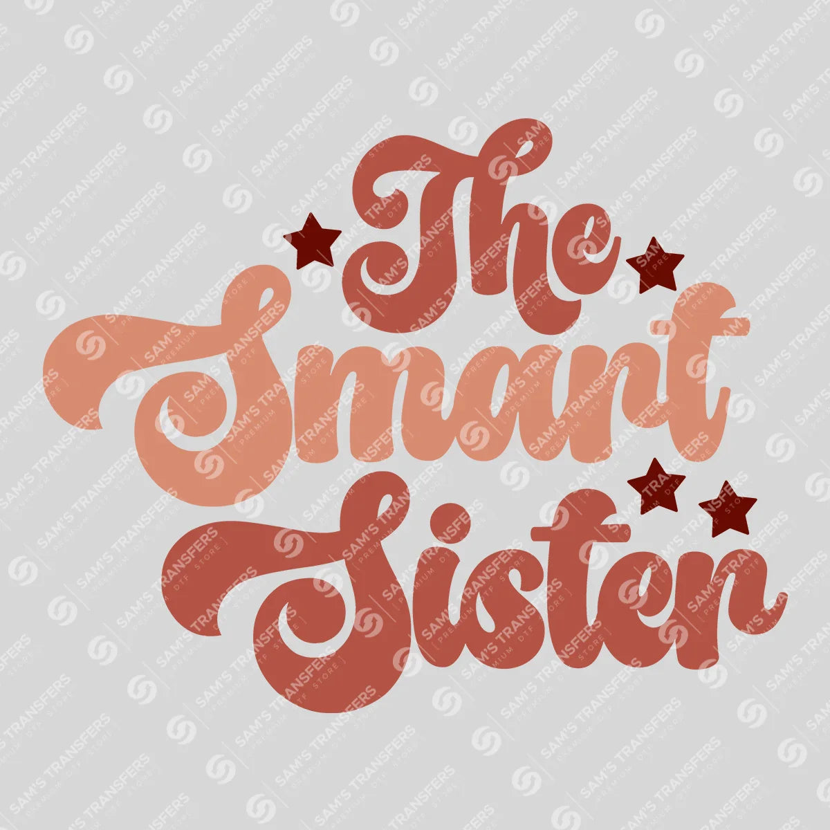 Apparel featuring a The Smart Sister-themed DTF transfer.