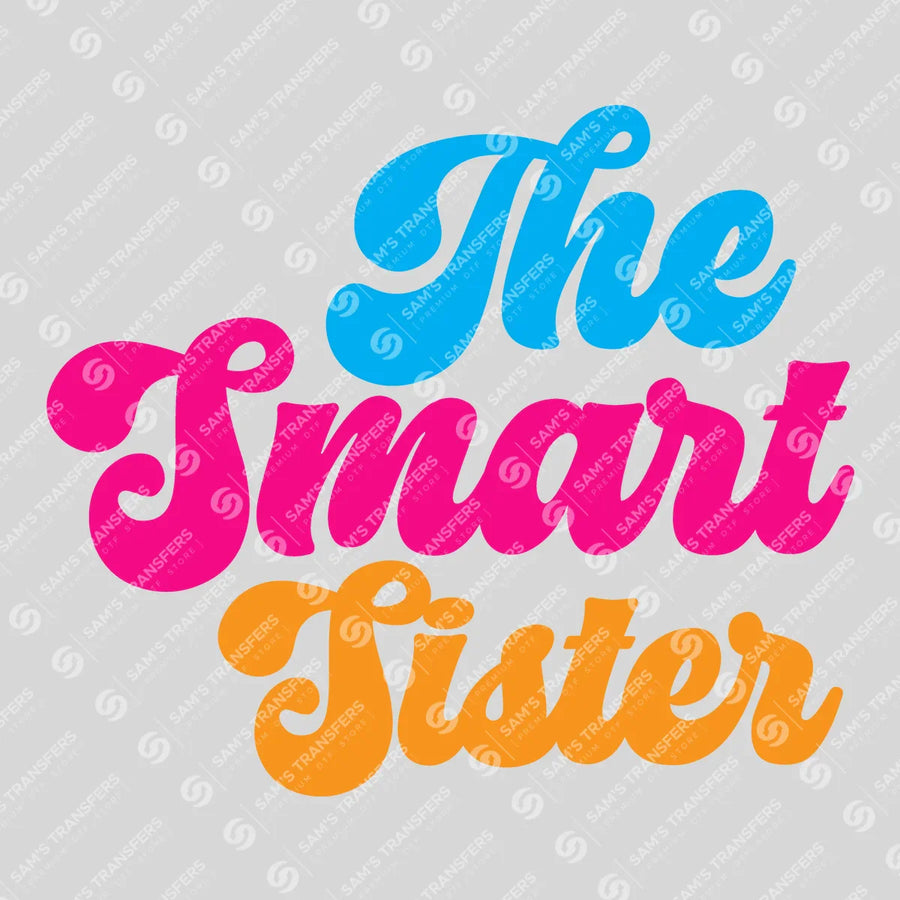 The Smart Sister Colorful Ready-to-Press DTF Transfer | SAT07776
