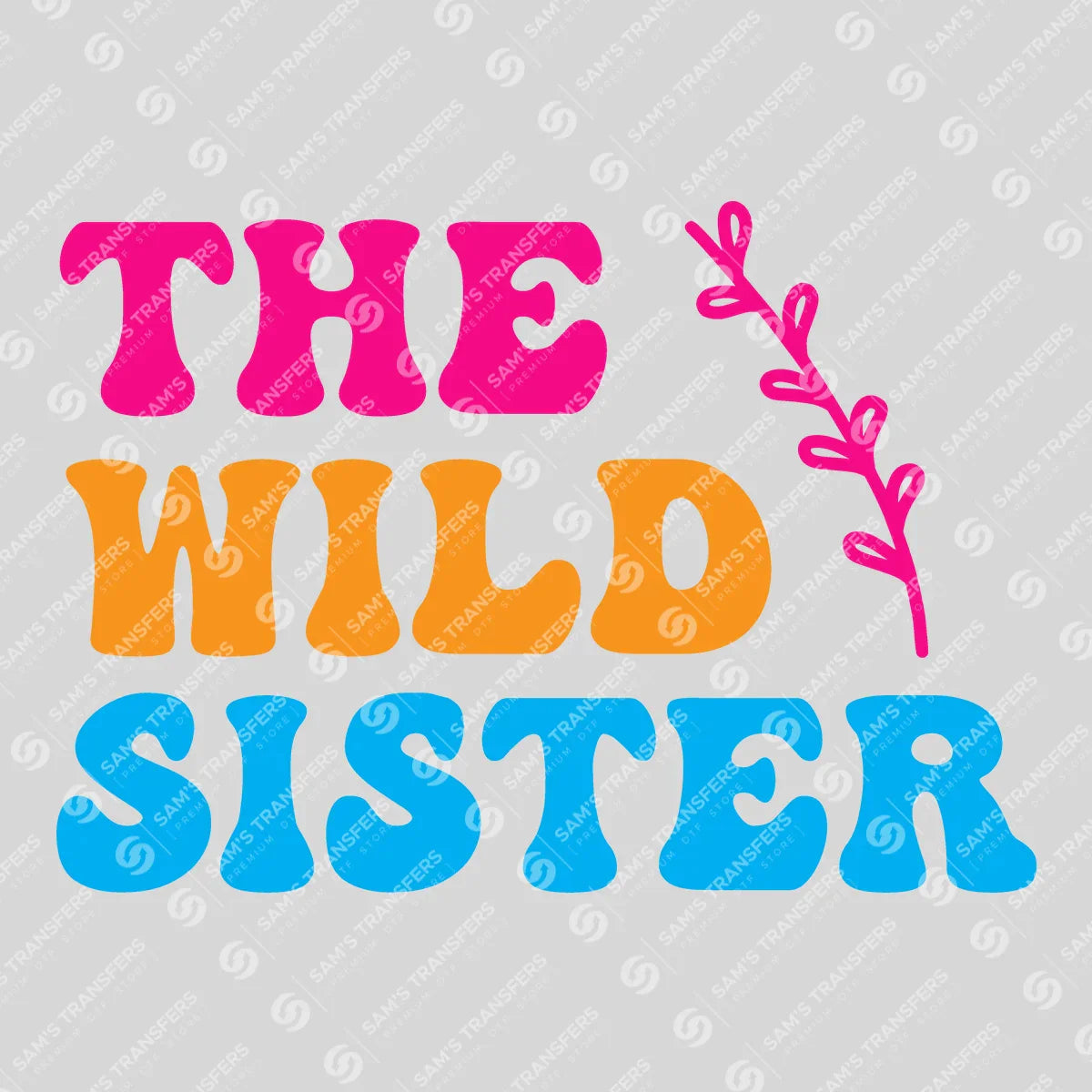 Apparel featuring a The Wild Sister Colorful-themed DTF transfer.