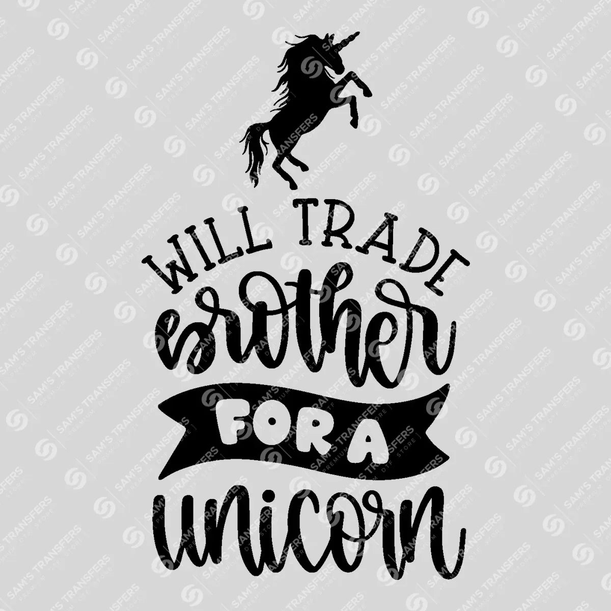 Apparel featuring a Will Trade Brother for a Unicorn-themed DTF transfer.