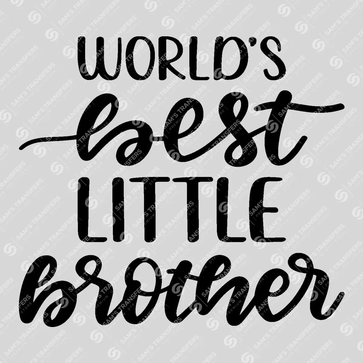 Apparel featuring a World's Best Little Brother-themed DTF transfer.