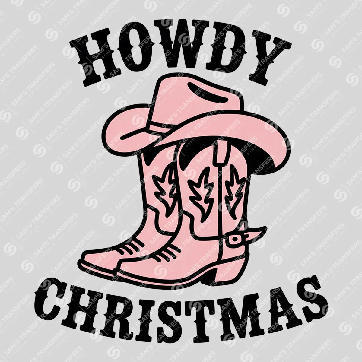 Apparel featuring a Howdy Christmas Pink Boots-themed DTF transfer.