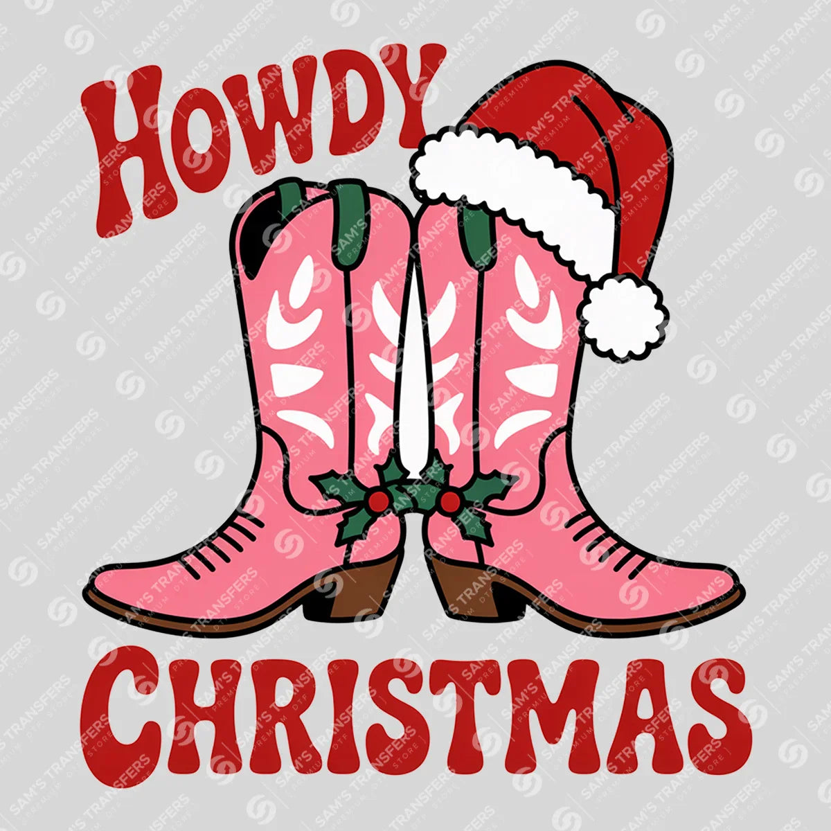 Apparel featuring a Howdy Christmas Santa Boots-themed DTF transfer.