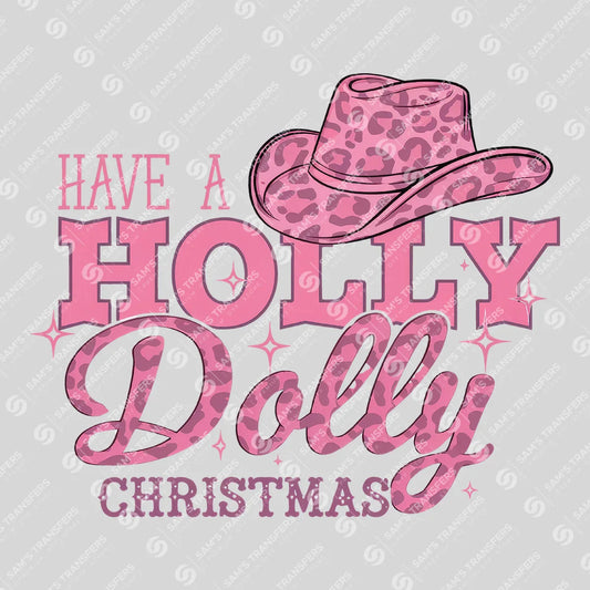 Apparel featuring a Have a Holly Dolly Christmas Pink-themed DTF transfer.