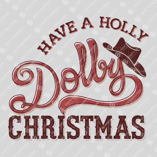Apparel featuring a Have a Holly Dolly Christmas Red-themed DTF transfer.