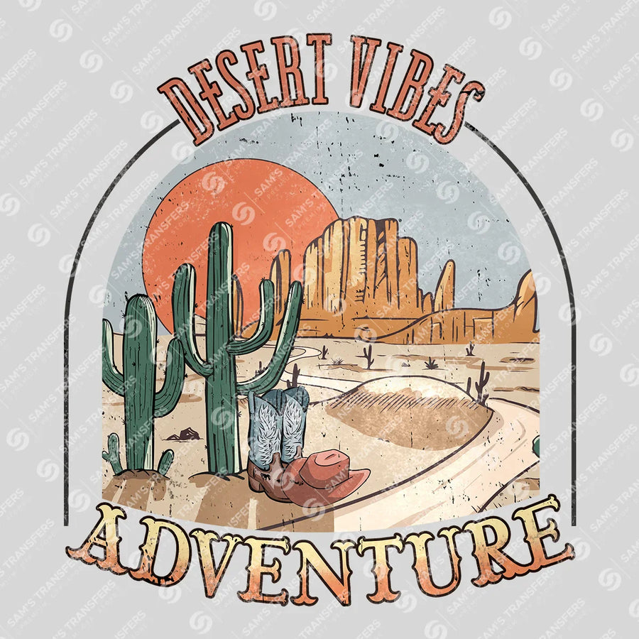 Desert Vibes Adventure Ready-to-Press DTF Transfer | SAT07921