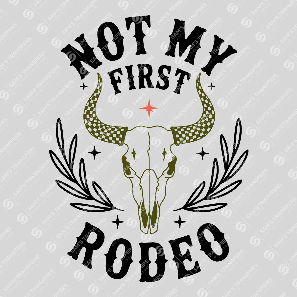 Apparel featuring a Not My First Rodeo-themed DTF transfer.