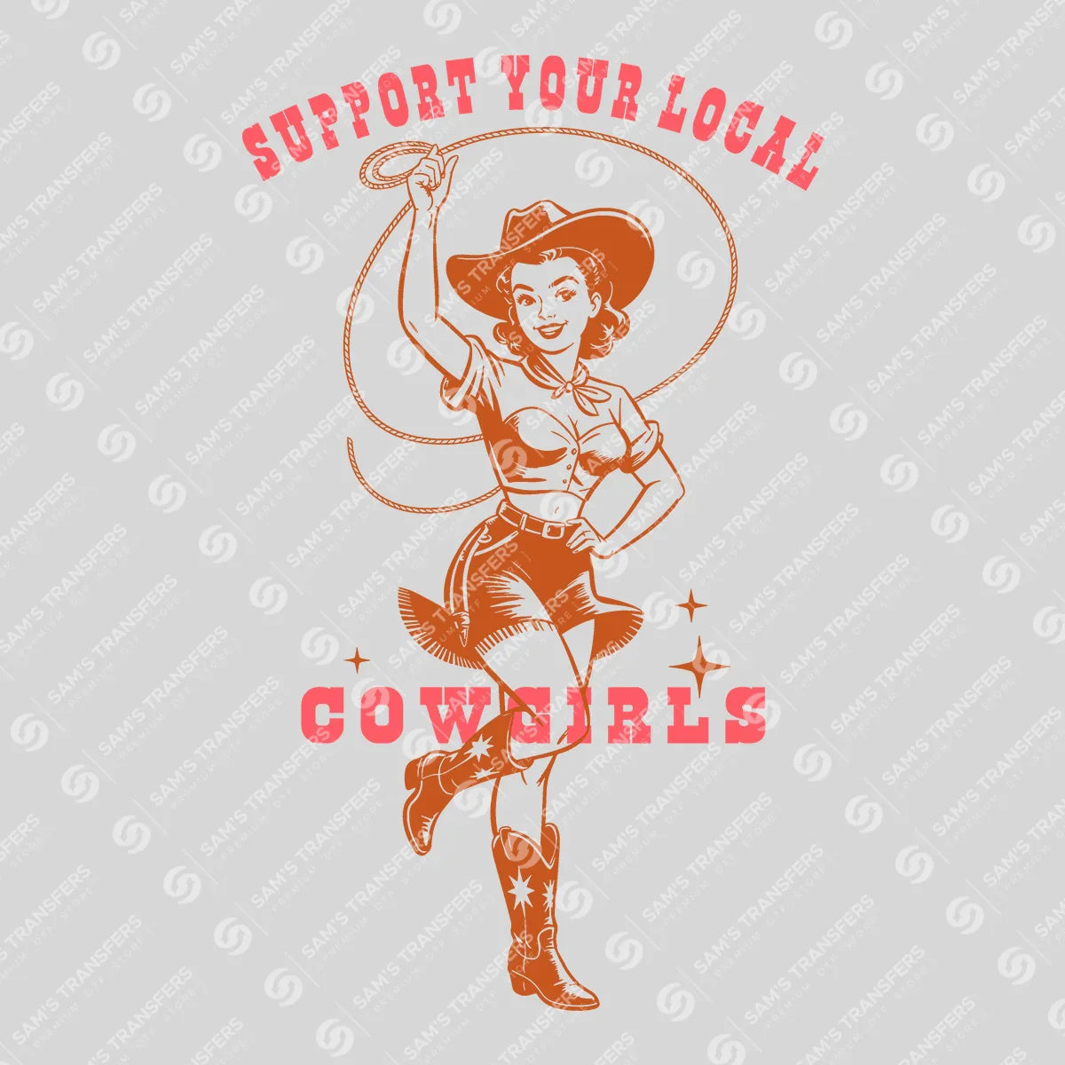 Apparel featuring a Support Your Local Cowgirls-themed DTF transfer.