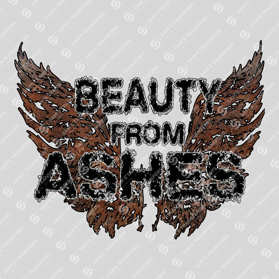 Beauty From Ashes Brown Ready-to-Press DTF Transfer | SAT08006