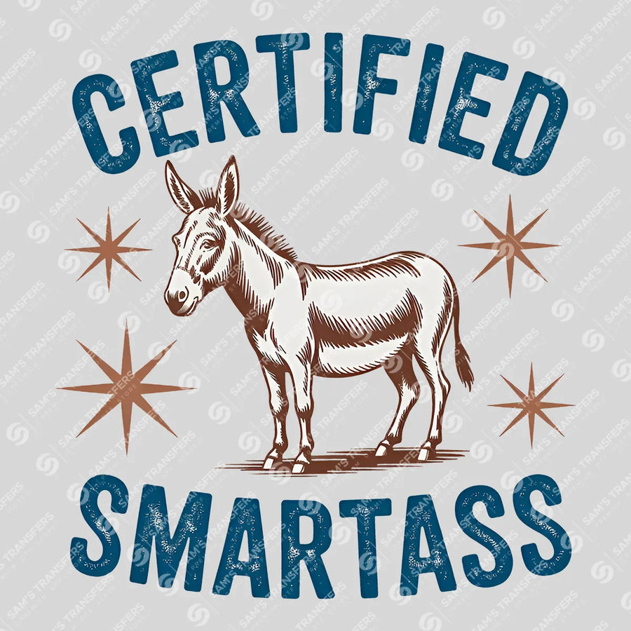 Certified Smartass Ready-to-Press DTF Transfer | SAT08034