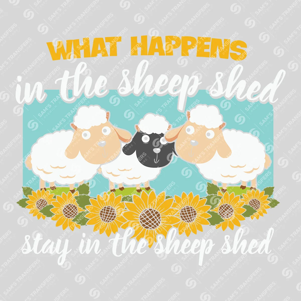 Apparel featuring a What Happens in the Sheep Shed-themed DTF transfer.