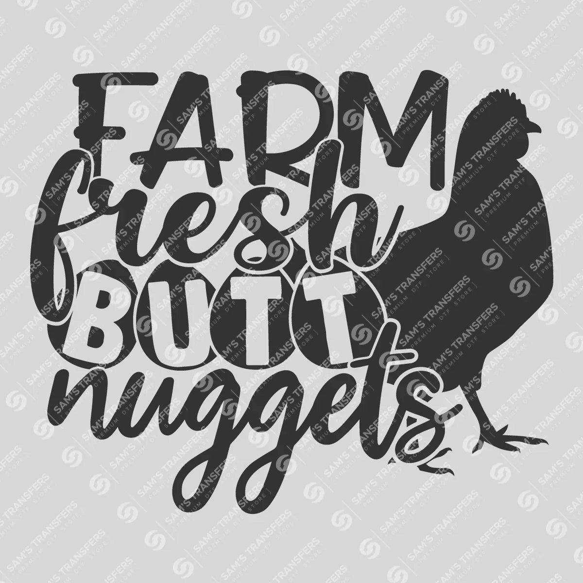 Apparel featuring a Farm Fresh Butt Nuggets-themed DTF transfer.