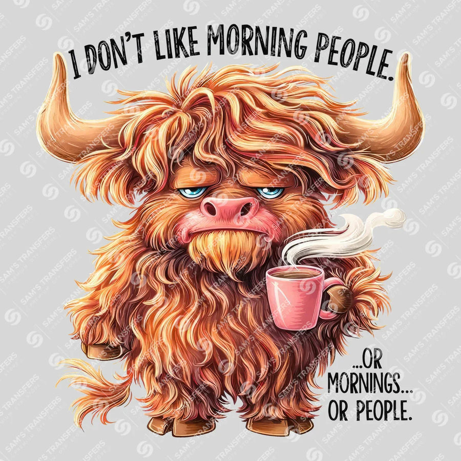 I Don't Like Morning People Ready-to-Press DTF Transfer | SAT08254