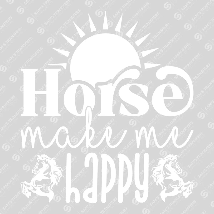 Horse Make Me Happy Ready-to-Press DTF Transfer | SAT08295
