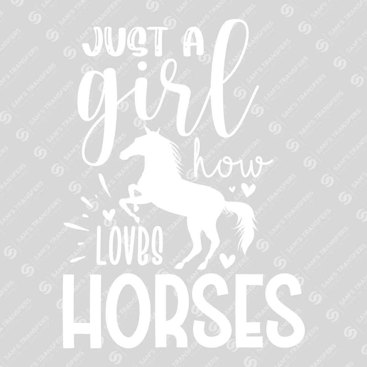 Apparel featuring a Just a Girl Who Loves Horses-themed DTF transfer.