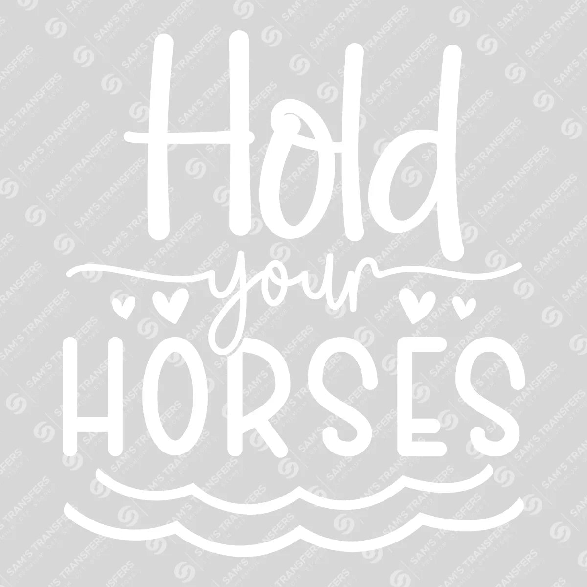 Apparel featuring a Hold Your Horses-themed DTF transfer.