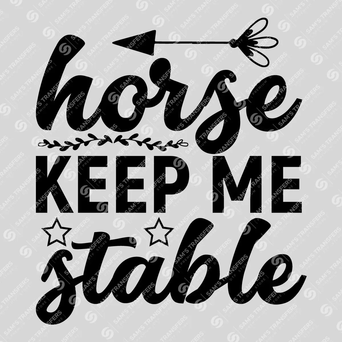 Apparel featuring a Horse Keep Me Stable-themed DTF transfer.
