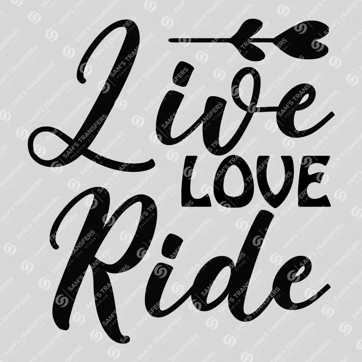 Apparel featuring a Live Love Ride-themed DTF transfer.