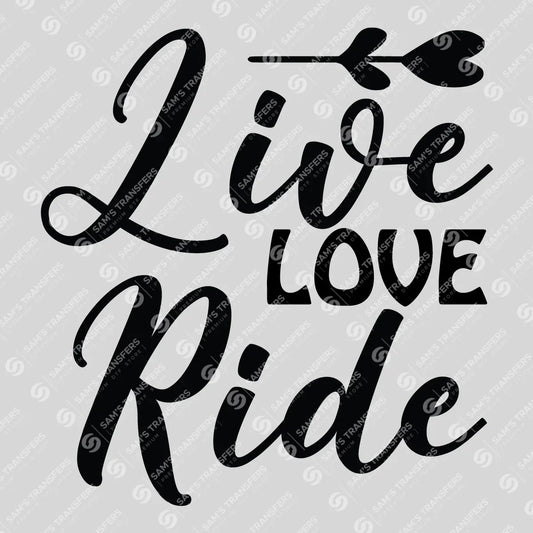 Apparel featuring a Live Love Ride-themed DTF transfer.