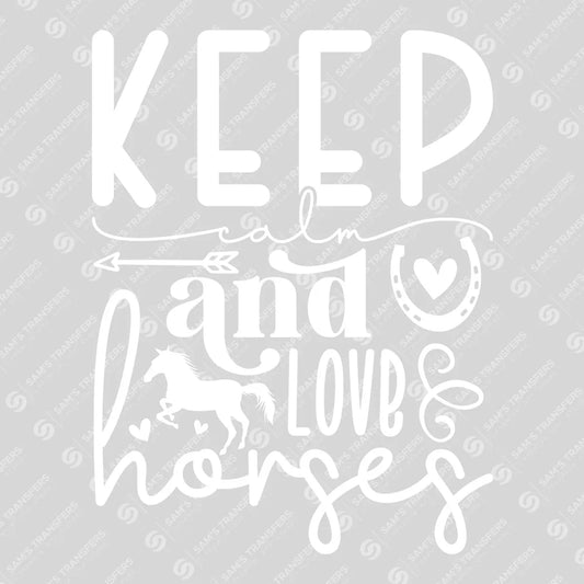 Apparel featuring a Keep Calm and Love Horses-themed DTF transfer.