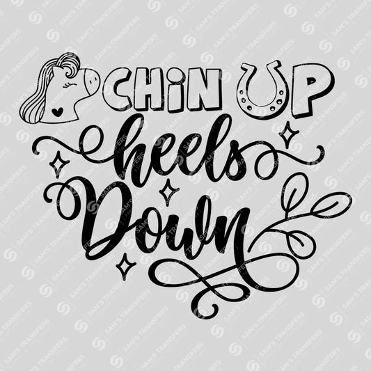 Apparel featuring a Chin Up Heels Down-themed DTF transfer.