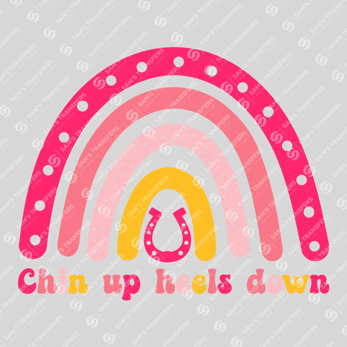 Apparel featuring a Chin Up Heels Down-themed DTF transfer.