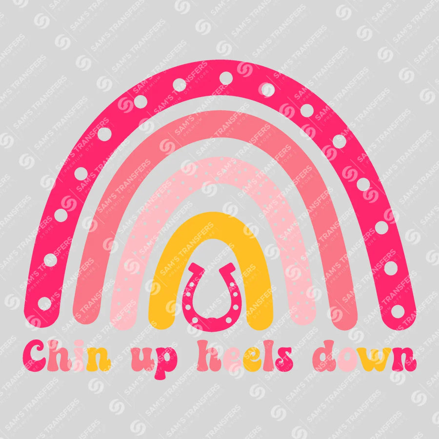 Chin Up Heels Down Ready-to-Press DTF Transfer | SAT08340